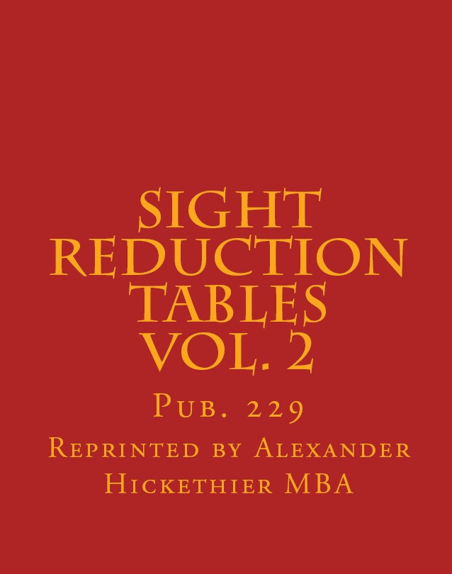 Nautical Sight Reduction Tables, pub. 229 Merchant Marine Training